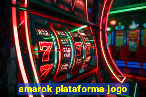 amarok plataforma jogo